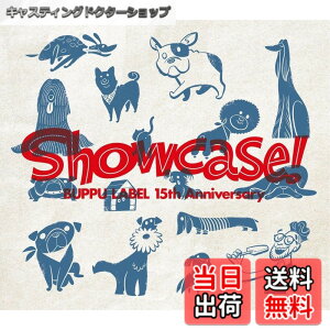 �y���������zBuppu Label 15th Anniversary Showcase! - ꠌ��h�V (���T�Ȃ�) �F�F�J���[�o���G�[�V�����Ȃ�