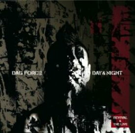 DAG FORCE / DAY & NIGHT1 -REVIVAL & THE LIVE- [2CD]