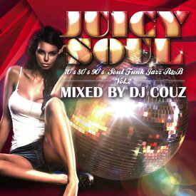 DJ COUZ / Juicy Soul Vol.2 [CD]