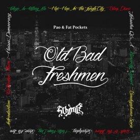 Schoolz (Pao & Fat Pockets) / Old Bad Freshmen