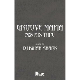 KILLAH SHARK / Groove Mafia -Nas MixTape- [TAPE]