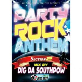 DIG DA SOUTHPOW / PARTY ROCK ANTHEM 2 [CD+DVD]