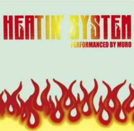 MURO / Heatin'System Vol.3 -Remaster Edition- [2CD]