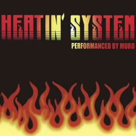 MURO / Heatin'System Vol.1 -Remaster Edition- [2CD]