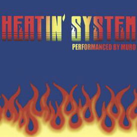 MURO / Heatin'System Vol.2 -Remaster Edition- [2CD]