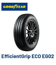 195/65R15 サマータイヤ 新品4本セット GOOD YEAR EfficientGrip ECO EG02 195 65 R15 91H ショップ・会社発送のみ・代引き不可　グッドイヤー エフィシェントグリップ エコ EG02