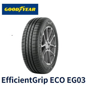 185/65R15 �T�}�[�^�C�� �V�i4�{�Z�b�g GOOD YEAR EfficientGrip ECO EG03 185 65 R15 88H �V���b�v�E��Д����̂݁E������s�@�O�b�h�C���[ �G�t�B�V�F���g�O���b�v �G�R EG03