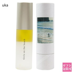 uka ヘアオイル ミスト ウカ 香水 フレグランス ヘアオイルミスト ガールズオンザビーチ 化粧品 50ml いい香り かわいい おしゃれ ヘアケア ブランド ギフト プレゼント 正規品 新品 2024 ギフト プレゼント