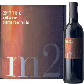 m2 Wines Trio -Red Wine Brend-Sierra Foothills 2017 　m2・ワインズ トリオ レッドワインブレンド シエラ・フッドヒルズ 2017