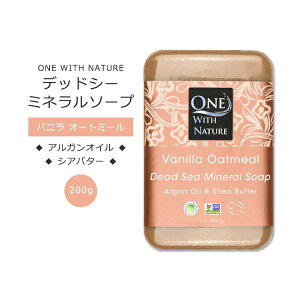 �����E�B�Y�l�C�`���[ �f�b�h�V�[ �~�l�����\�[�v �o�j���I�[�g�~�[���̍��� 200g (7oz) One with Nature Vanilla Oatmeal Soap with Dead Sea Minerals, Argan Oil & Shea Butter �Ό� ���C �� �q���� �ێ��y������