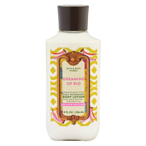 �o�X�A���h�{�f�B���[�N�X �h���[�~���O�I�u���I �{�f�B���[�V���� 236ml Bath & Body Works Dreaming Of Rio Body Lotion 8 fl oz / 236 ml �y�����񂹏��i�z