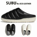 SUBU スブ サンダル 中綿サンダル エコ レザー スリッパ スリッポン SUBU ECO LEATHER SR-13/14ユニセックス