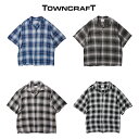 【TOWNCRAFT / タウンクラフト】 60S LOOP COLLAR SS SHIRTS 半袖 オンブレチェック オープンカラー 半袖シャツ