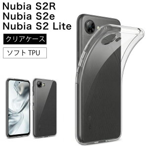 nubia S2e (A507ZT) S2R �\�t�g�P�[�X �J�o�[ TPU �N���A �P�[�X ���� ���n �V���v�� �S�� �N���A ��������