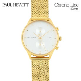 ポールヒューイット 時計 PAUL HEWITT 腕時計 クロノライン Chrono Line メンズ腕時計 メッシュベルト 42mmフェイス ゴールド