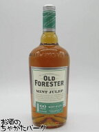オールドフォレスター ミントジュレップ 30度 1000ml