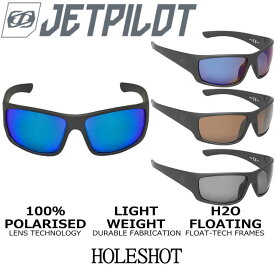 【JETPILOT/ジェットパイロット】S20997　HOLESHOT　UVサングラス　フローティングアイウエア