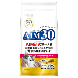 キャットフード　AIM30　室内避妊・去勢後成猫用　健康な尿路・毛玉ケア　チキン　600g　関東当日便