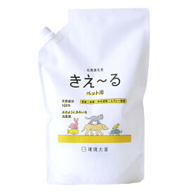 環境大善　きえ〜るH　ペット用　詰替　500ml　関東当日便
