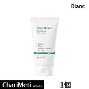 BLANC �u���� �l�C�`���[ �}�W�b�N�g���u�����150ml / Blanc Nature Mousse Nettoyante Cleansing Foam / �g���u���ՃP�A �j�L�r�P�A ��l�j�L�r �X�L���P�A �ь��P�A ���r�� �����o�� �j�����p �؍��R�X�� ��