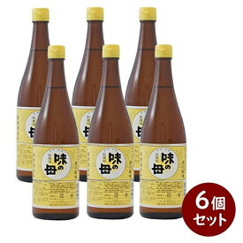 【クーポン利用で￥500オフ！】 味の母 みりん 720ml×6個セット 味一 料理用 瓶 調味料 和食 国産 日本製 醗酵調味料 お酒の風味 【～2024年4月27日(土)09:59まで】