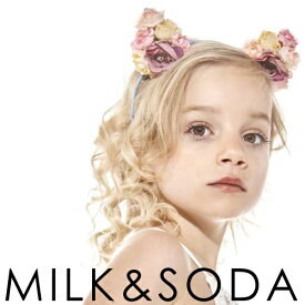 ミルク＆ソーダ[MILK&SODA] | ヘアーアクセサリー ROSE KITTY headband ミルクアンドソーダ オーストラリア 夏 プール リゾート 海 フォーマル パーティー オシャレ キッズ