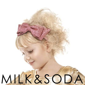 【5/25限定★二人に一人Max100%PointBack】＼P3倍!／ミルク＆ソーダ[MILK&SODA] | ヘアーアクセサリー GLITTER headband ミルクアンドソーダ オーストラリア 夏 プール リゾート 海 フォーマル パーティー オシャレ キッズ