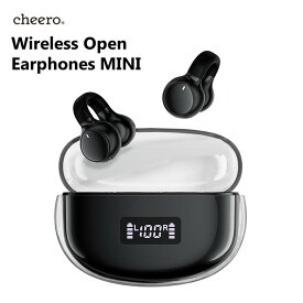 ワイヤレスイヤホン イヤーカフ Bluetooth 5.3 ブルートゥース 防水 開放型 超軽量 高音質 iPhone Android チーロ cheero Wireless Open Earphones MINI デジタルインジケーター