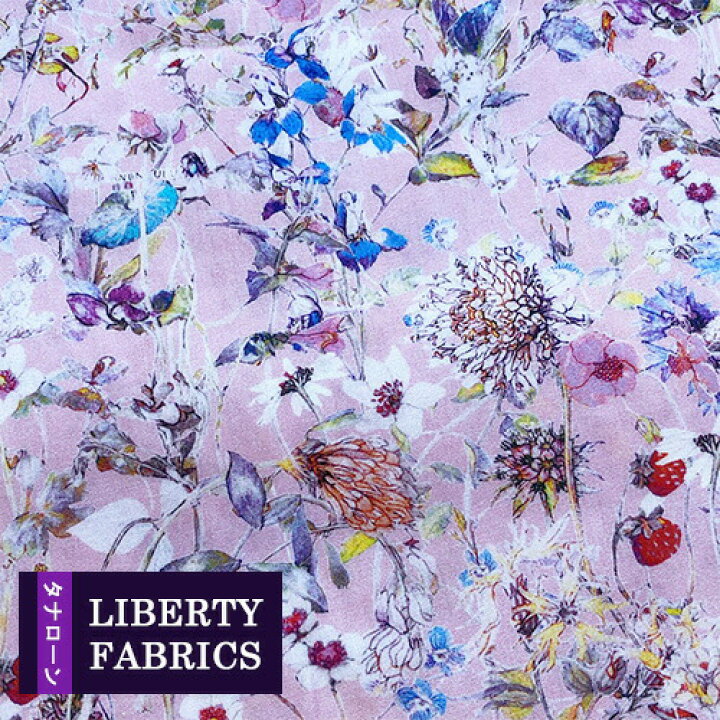楽天市場 リバティ タナローン 21エターナル Wild Flowers ワイルドフラワーズ ピンク系 ze リバティプリント Liberyprint チビチビキッチン