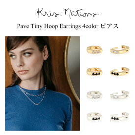 Kris Nations ピアス ゴールド シルバー 4色 Pave Tiny Hoop Earrings クリスネーションズ スタッド レディース アクセサリー ジュエリー プレゼント