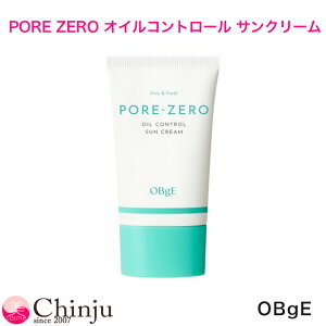 oBgE �I�u�W�F PORE ZERO �|�A�[�� �I�C���R���g���[�� �T���N���[�� SPF50+ PA++++ ���Ă��~�� �ь� �e�J���h�~ �玉�P�A �T���T�� ���n �؍��R�X�� �q�����Ή� �����YOK