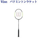 ウイルソン　 ブレイズ S プラス BK/GR　WR010210S2　2019SS　バドミントン