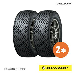 DUNLOP �_�����b�v �����[�E�_�[�g�����Z�p�^�C�� DIREZZA 95R 205/65R15 2�{ Q 205 65 15 �ă^�C��