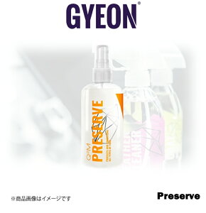 GYEON Q2M Preserve 250ml Q2MPS �W�[�I�� �v���T�[�u