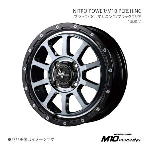 NITRO POWER/M10 PERSHING GuBS DA17W A~zC[1{y14×4.5J 4-100 INSET45 BMBzX166445433450300