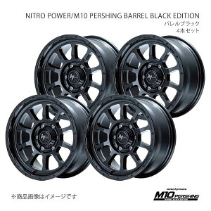 NITRO POWER/M10 PERSHING BARREL BLACK EDITION nCbNXT[t 215n A~zC[4{Zbgy17×8.0J 6-139.7 INSET20 BBKzX16B7806D3200300×4