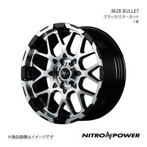 NITRO POWER/M28 BULLET nCG[X/WAXG[X 200n A~zC[1{y17×6.5J 6-139.7 INSET38 ubN/~[Jbgz