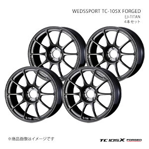 WEDSSPORT TC-105X FORGED EFbYX|[c eB[V[ C`}S GbNX zC[ 4{Zbg 0073959×4 y18×9.0J 5-114.3 INSET32 EJ-TITANz