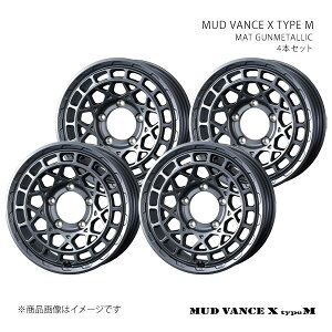 MUD VANCE X TYPE M �}�b�h���@���X �G�b�N�X �^�C�v�G�� �z�C�[�� 4�{�Z�b�g 0041575×4 �y12×4.0J 4-100 INSET40 MAT GUNMETALLIC�z