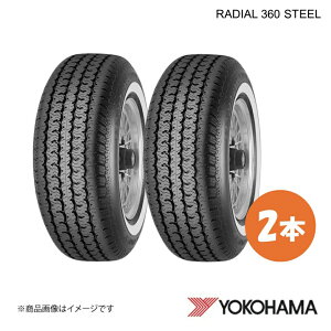 YOKOHAMA ���R�n�}�^�C�� RADIAL 360 STEEL 195/80R15C �q�X�g���b�N�J�[�p�^�C�� 2�{ 195 80 15 S E5473