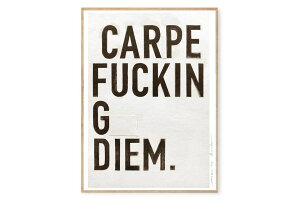 y݌ɌzyēׂȂzMy Deer Art Shop A[g|X^[ 50×70cm Carpe Fucking Diem. (Limited edition of 250) kG A[gvg CeA I_  IV lC