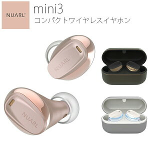 NUARL mini3 ���S ���C�����X �C���z���m�C�Y�L�����Z�����O ( iPhone / Android �Ή� ) �A��8���ԍĐ� �ő�32���� Bluetooth 5.2 Class2 IPX4�ϐ� �O���捞 aptX Adaptive ANC �}���`�|�C���g ��x�����[�h �C���t