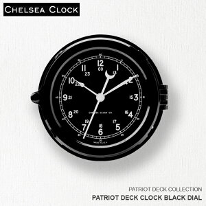 v Ǌ|v uv z[ rO AJ CHELSEA CLOCK `FV[ENbN PATRIOT DECK CLOCK BLACK DIAL fbLNbN ubN_CA