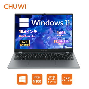 y{23:59܂Łz4~ȏ2,000~OFFICHUWI m[gp\R Windows11 m[gPC  DDR5 16GB+512GB SSD 15.6C` 1920*1080P FHDtfBXvC Chuwi GemiBook Plus N100