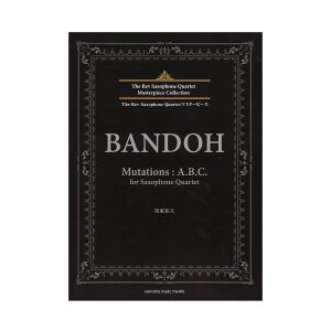 The Rev Saxophone Quartet}X^[s[X ⓌS Mutations:A.B.C. }n~[WbNfBA