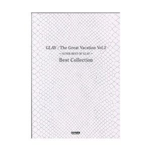GLAY The Great Vacation Vol.2 �`SUPER BEST OF GLAY�` Best Collection �h���~�y���o�Ŏ�