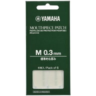 ヤマハ YAMAHA MPPA3M3 マウスピースパッチ Mサイズ 0.3mm 6枚入