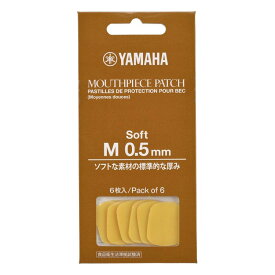 ヤマハ YAMAHA MPPA3M5S マウスピースパッチ Mサイズ 0.5mm ソフトタイプ 6枚入