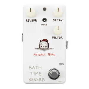 Animals Pedal BATH TIME REVERB o[u M^[GtFN^[