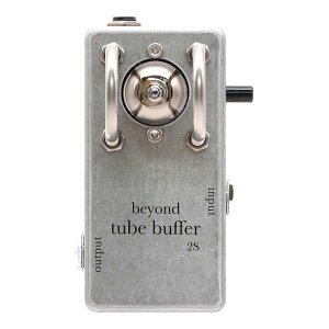 beyond tube pedals tube buffer 2S ^ǃobt@[ y_